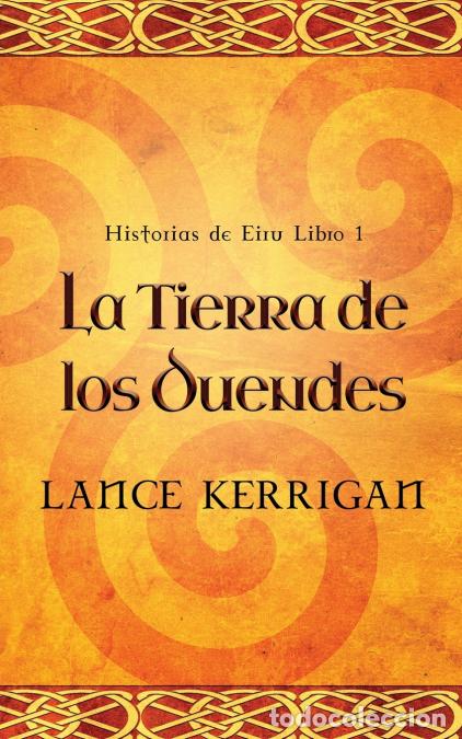 B&uuml;cher: La Tierra de los Duendes - Jos&eacute; Farias,Lance Kerrigan
