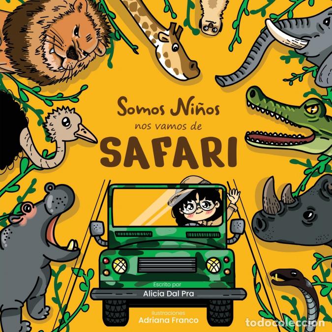 books: Somos Ni&ntilde;os, Nos vamos de Safari - Alicia E Dal Pra