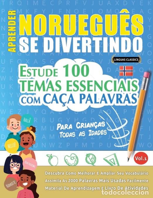 Libros: APRENDER NORUEGU&Ecirc;S SE DIVERTINDO! - PARA CRIAN&Ccedil;AS - TODAS AS IDADES - ESTUDE 100 TEMAS ESSENCIAIS CO