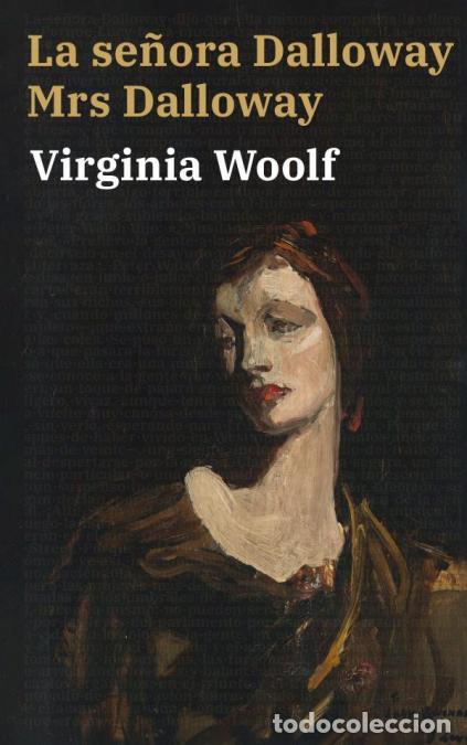 Libros: La se&ntilde;ora Dalloway - Mrs Dalloway - Texto paralelo biling&uuml;e - Bilingual edition: Ingl&eacute;s - Espa&ntilde;ol /