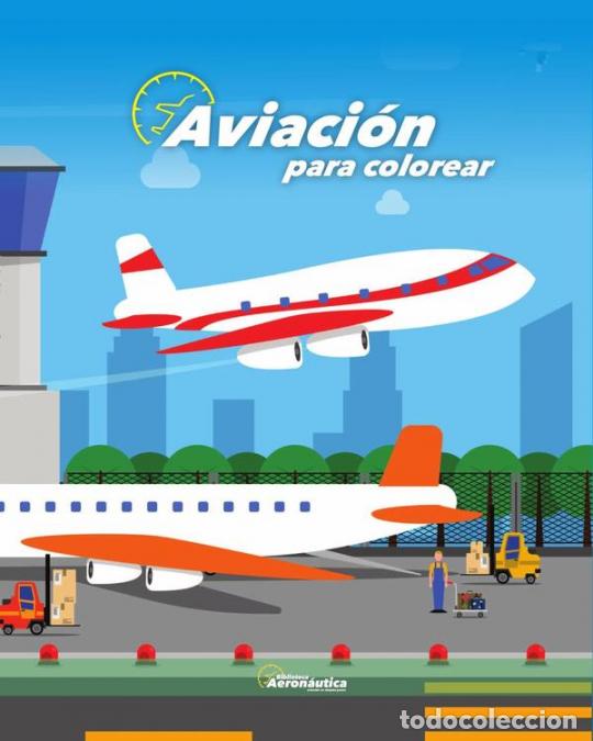 Livres: Aviaci&oacute;n para Colorear - Facundo Conforti
