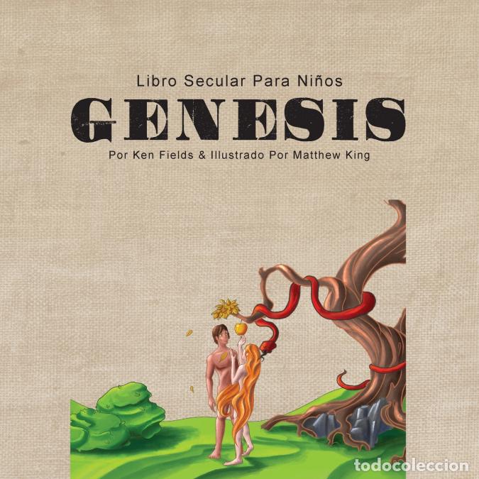 Livros: G&eacute;nesis - Libro Secular Para Ni&ntilde;os - Matthew King,Ken Fields