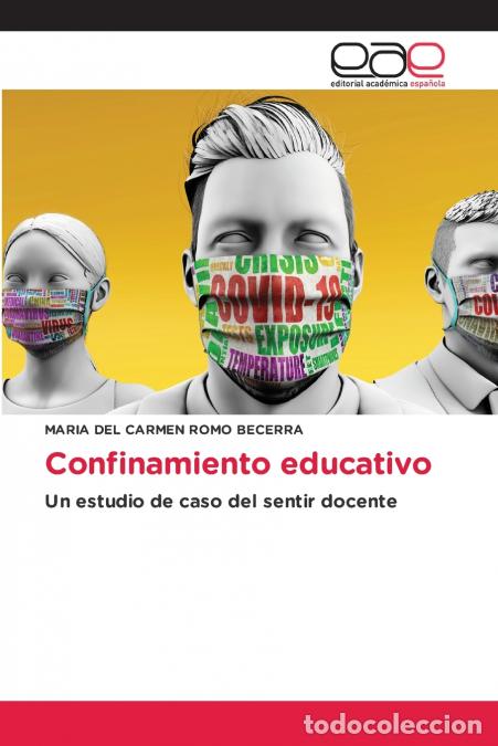 Libri: Confinamiento educativo - Mar&iacute;a del Carmen Romo Becerra