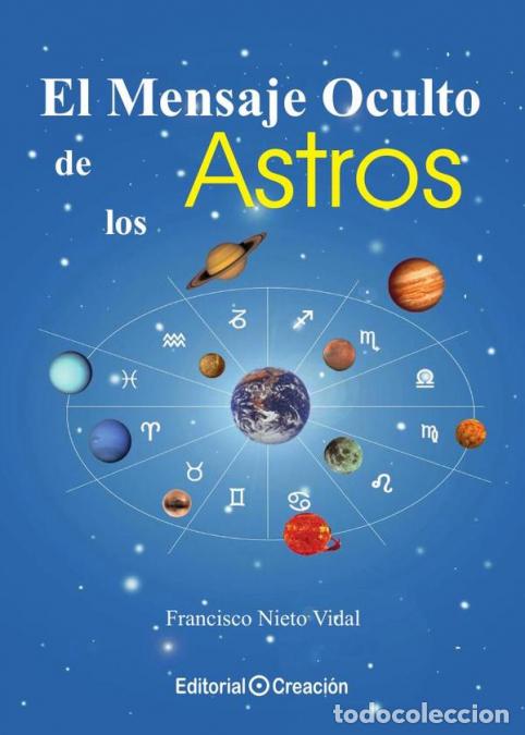 B&uuml;cher: El mensaje oculto de los astros - Francisco Nieto