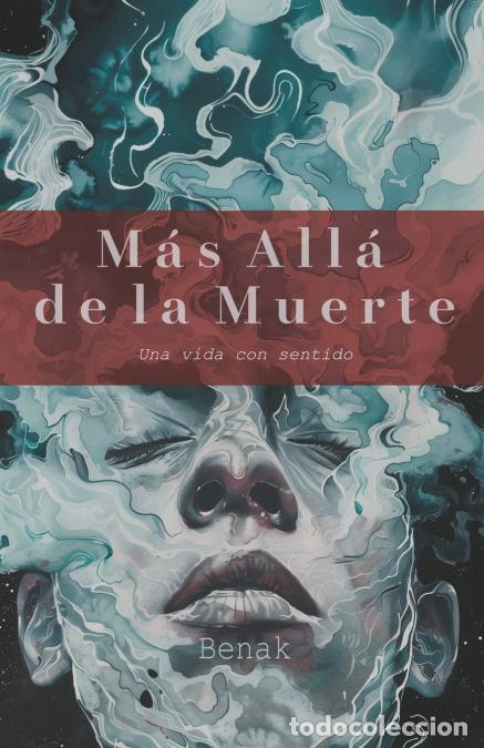 B&uuml;cher: M&aacute;s All&aacute; de la Muerte - Benak