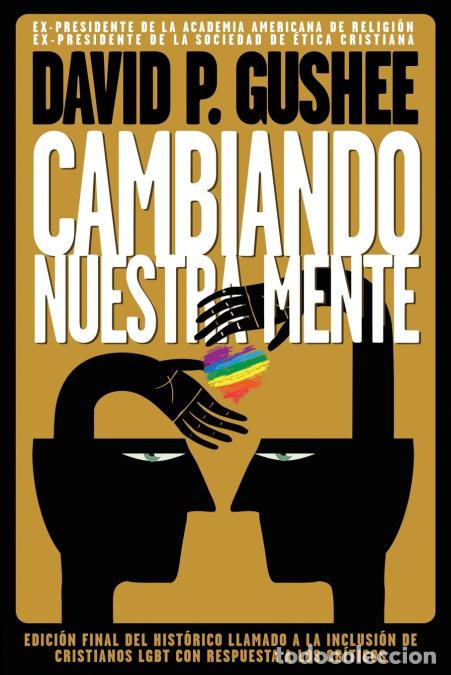 Libros: Cambiando nuestra mente - Traducci&oacute;n en espa&ntilde;ol de la 3ra edici&oacute;n final en ingl&eacute;s del llamado hist&oacute;r