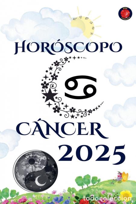 Libri: C&aacute;ncer Hor&oacute;scopo 2025 - Alina Rubi