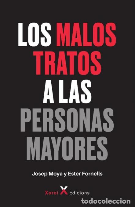 Libri: Los malos tratos a las personas mayores - Ester Fornells,Josep Moya