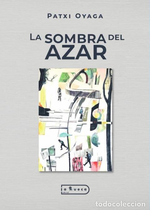 Libri: La sombra del azar - Patxi Oyaga