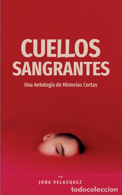 Libri: Cuellos Sangrantes - Jona Velazquez