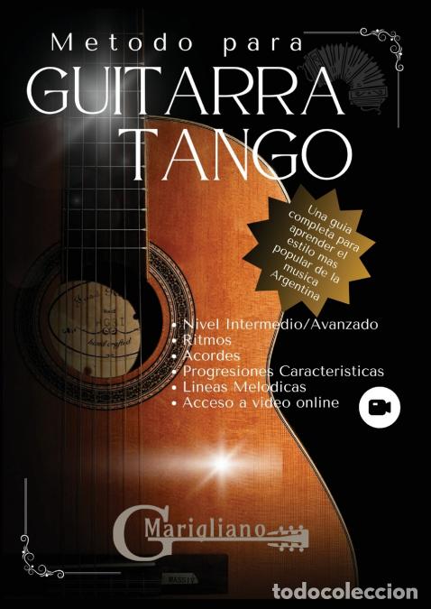B&uuml;cher: Metodo para Guitarra Tango - Una guia completa para aprender el estilo mas popular de la musica Arge