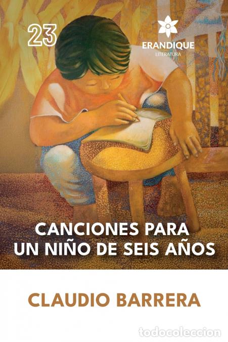 B&uuml;cher: Canciones para un ni&ntilde;o de seis a&ntilde;os - Claudio Barrera