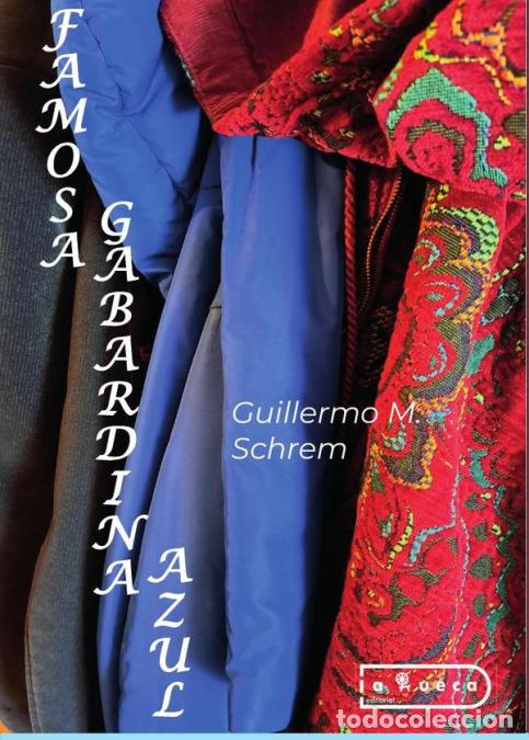 books: Famosa Gabardina Azul - Guillermo M. Schrem