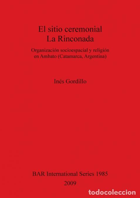 books: El sitio ceremonial La Rinconada - In&eacute;s Gordillo
