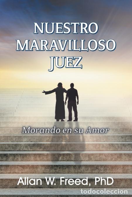 books: Nuestro Maravilloso Juez - Morando en su Amor - Allan W. Freed