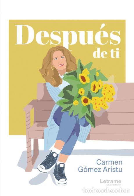 B&uuml;cher: Despu&eacute;s de ti - (Continuaci&oacute;n de El caballero mexicano) - Carmen G&oacute;mez Aristu