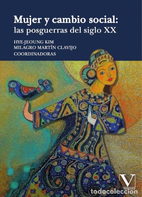 B&uuml;cher: Mujer y cambio social: las posguerras del siglo XX - Hye-Jeoung Kim,Milagro Mart&iacute;n Clavijo