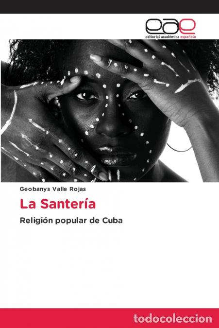Libri: La Santer&iacute;a - Geobanys Valle Rojas