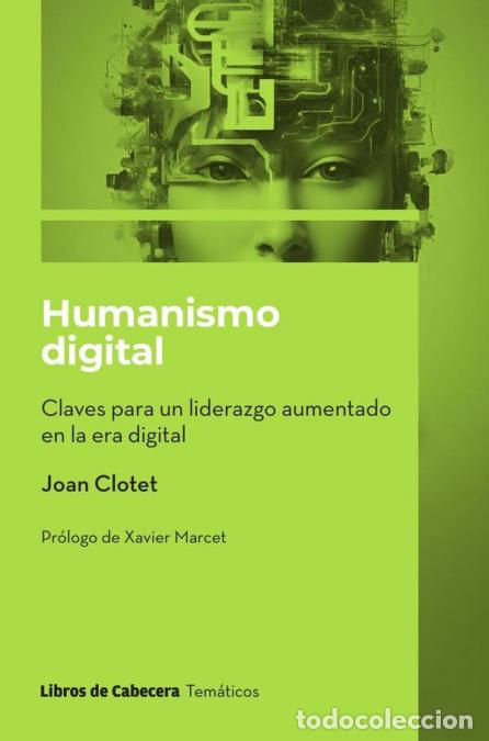 books: Humanismo digital. Claves para un liderazgo aumentado en la era digital - Claves para un liderazgo a