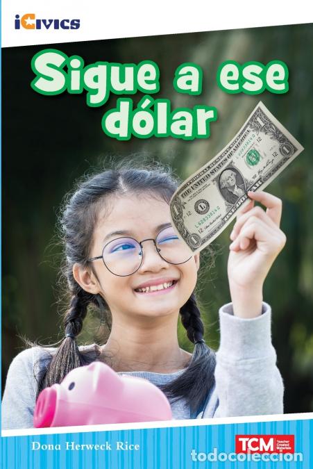Libros: Sigue a ese d&oacute;lar - Dona Herweck Rice - Foto 1