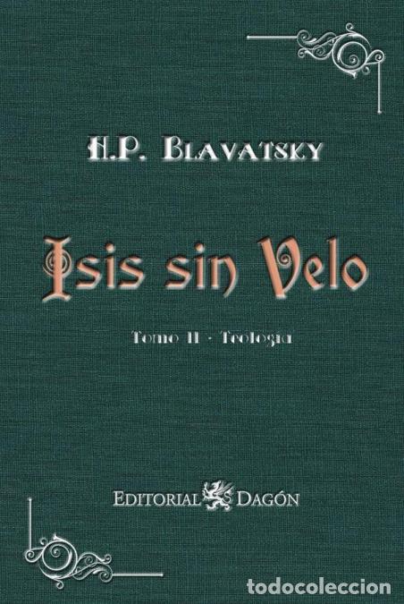 books: Isis sin Velo, Tomo II: Teolog&iacute;a - Helena Petrovna Blavatsky