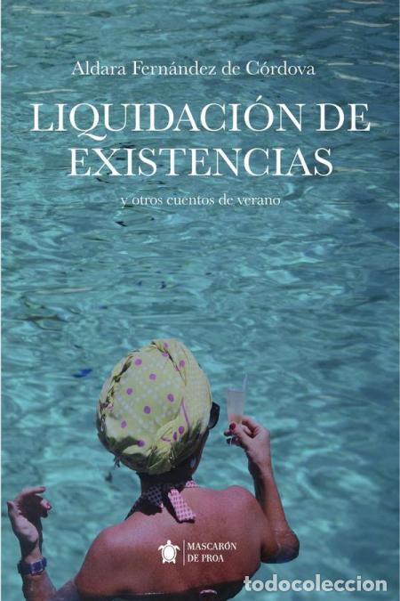 Libri: Liquidaci&oacute;n de existencias - Y otros cuentos de verano - Aldara Fern&aacute;ndez de C&oacute;rdoba