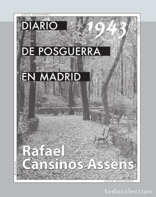 Libri: Diario de la posguerra en Madrid, 1943 - Rafael Cansinos Assens