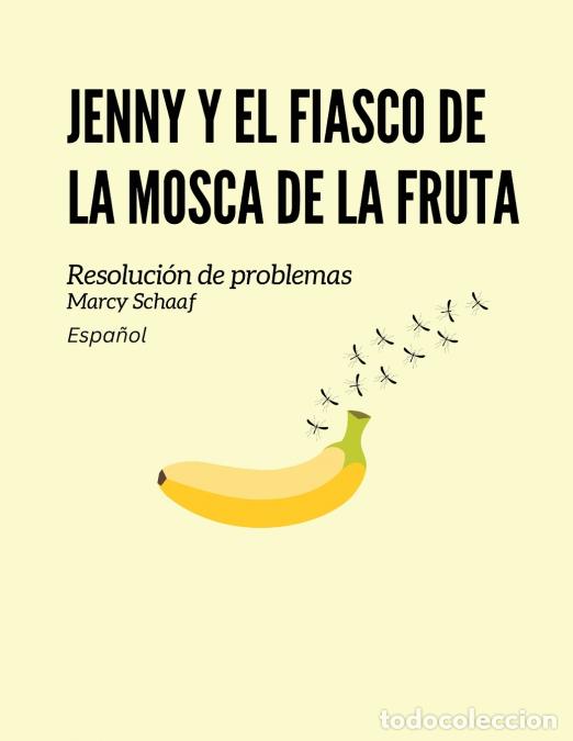 B&uuml;cher: Jenny y el fiasco de la mosca de la fruta (Spanish) - Marcy Schaaf
