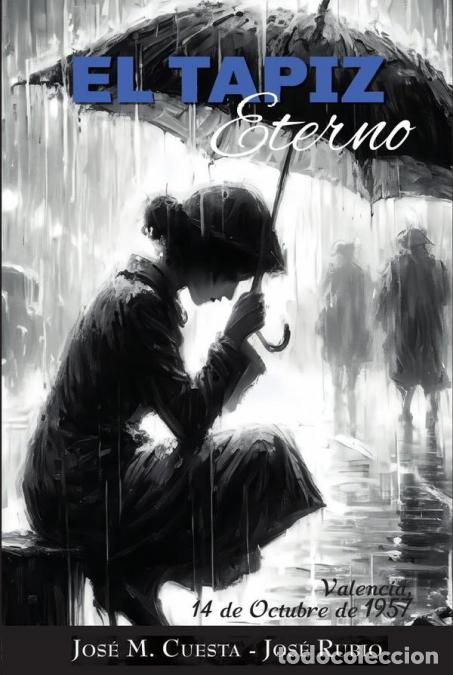 Libri: El Tapiz Eterno - Jos&eacute; Miguel Cuesta Puertas,Jos&eacute; Rubio S&aacute;nchez,Jos&eacute; Miguel Cuesta Puertas