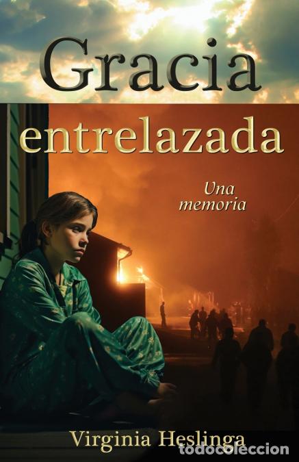 Livres: Gracia entrelazada - Una memoria - Carlos Miranda,Virginia R Heslinga