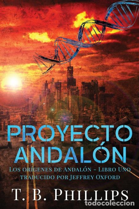 Libros: Proyecto Andal&oacute;n - T. B. Phillips,Jeffrey Oxford - Foto 1