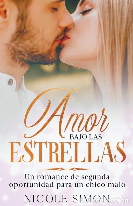 Libros: Amor Bajo las Estrellas - Nicole Simon
