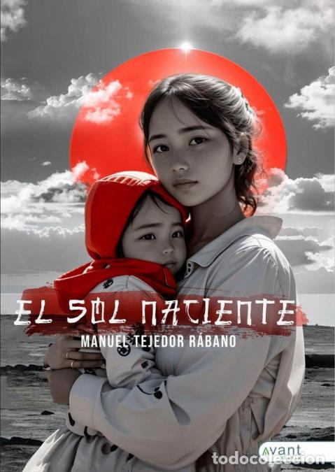 Libros: El sol naciente - Manuel Tejedor R&aacute;bano - Foto 1