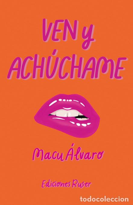 Libri: Ven y ach&uacute;chame - Macu &Aacute;lvaro