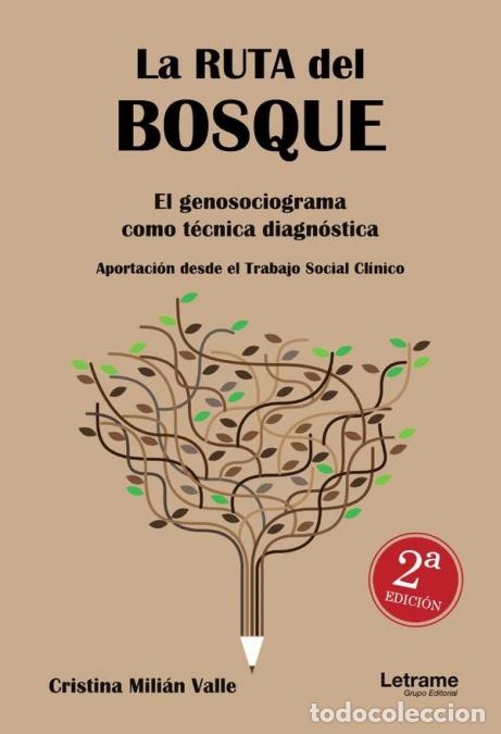 Libros: La ruta del bosque - 2&ordf; Edici&oacute;n - El genosociograma como t&eacute;cnica diagn&oacute;stica. Aportaci&oacute;n desde el Tr