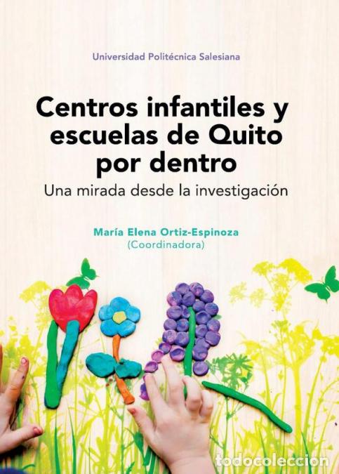 Livres: Centros infantiles y escuelas de Quito por dentro - Una mirada desde la investigaci&oacute;n - Mar&iacute;a Elena