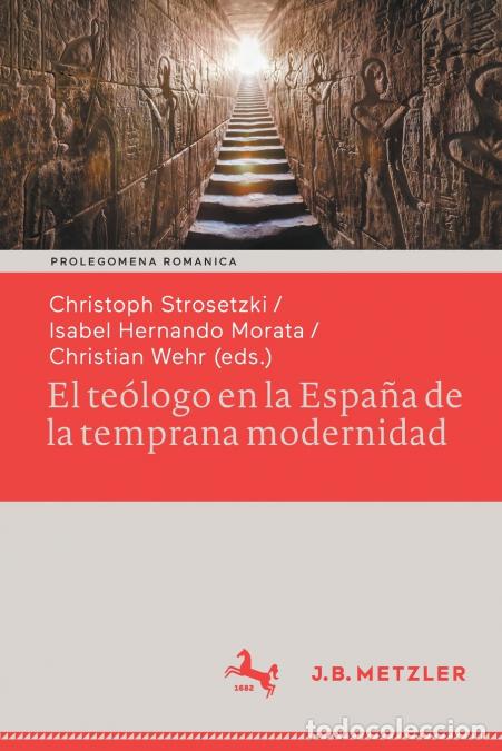 Libri: El te&oacute;logo en la Espa&ntilde;a de la temprana modernidad - Formas de vida seculares y espirituales. Impacto