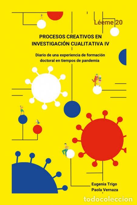 books: PROCESOS CREATIVOS EN INVESTIGACI&Oacute;N CUALITATIVA IV. Diario de una experiencia de formaci&oacute;n doctoral