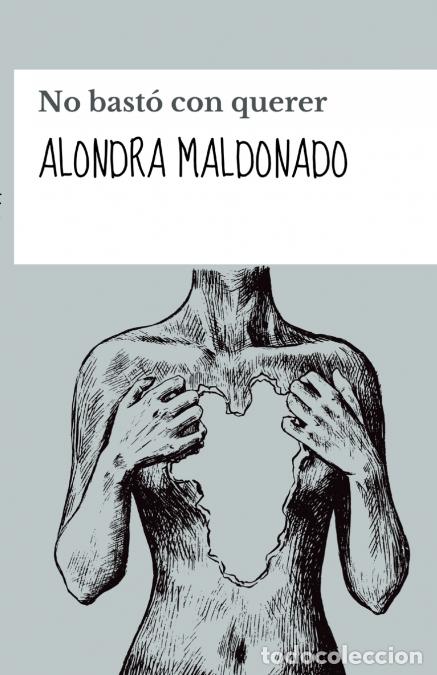 Libros: No bast&oacute; con querer - Alondra Maldonado - Foto 1