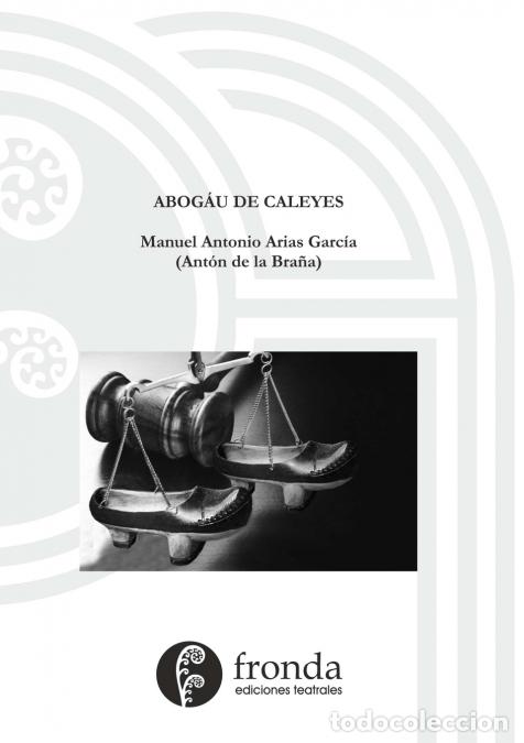 books: Abog&aacute;u de caleyes - Man Arias Garc&iacute;a (Ant&oacute;n de la Bra&ntilde;a)