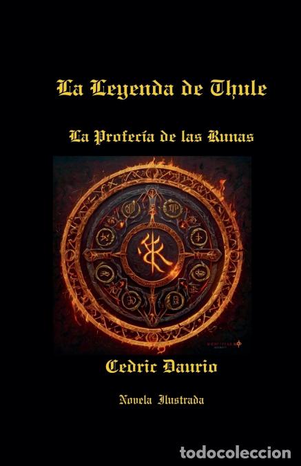 B&uuml;cher: La Leyenda de Thule-La Profec&iacute;a de las Runas-Novela Ilustrada - Cedric Daurio