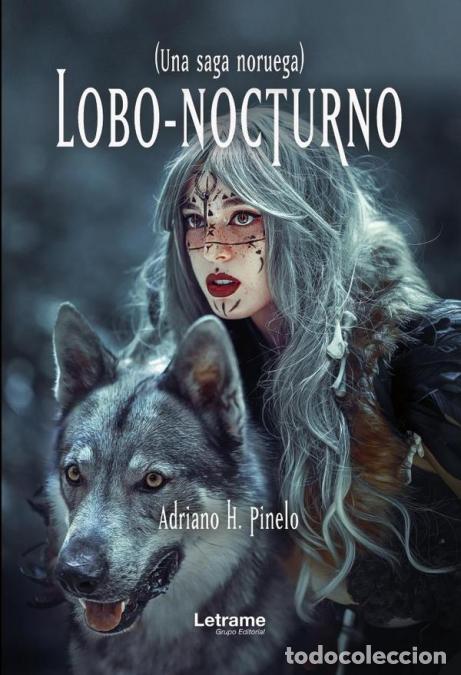 B&uuml;cher: Lobo nocturno - (Una saga noruega) - Adriano H. Pinelo