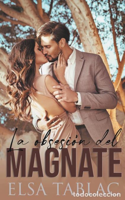 Libri: La obsesi&oacute;n del magnate - Elsa Tablac