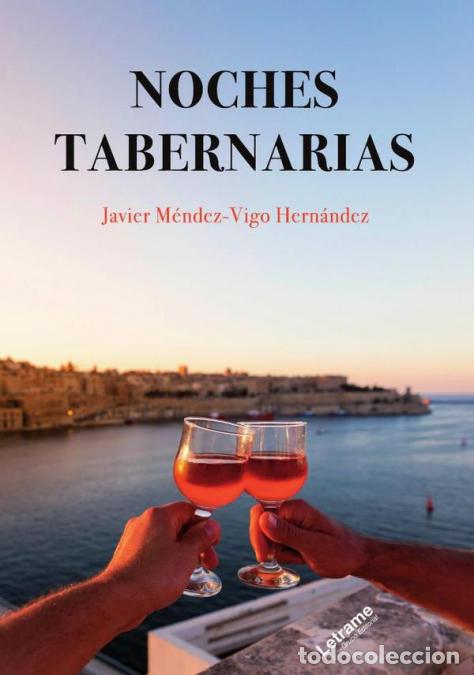 books: Noches tabernarias - Javier M&eacute;ndez-Vigo Hern&aacute;ndez