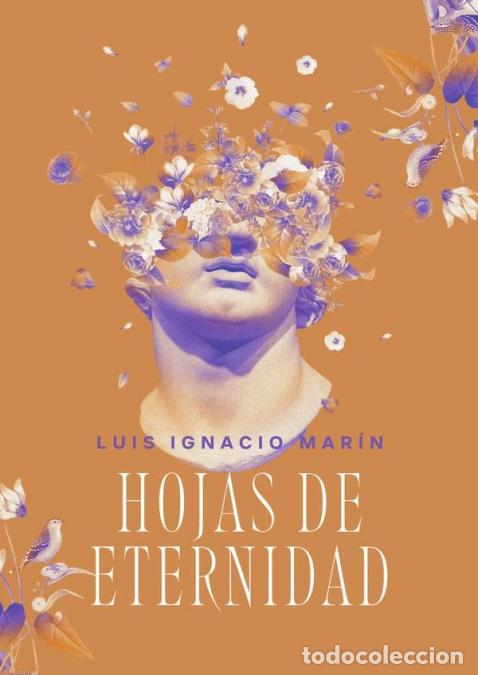Libros: Hojas de eternidad - Luis Ignacio Mar&iacute;n - Foto 1