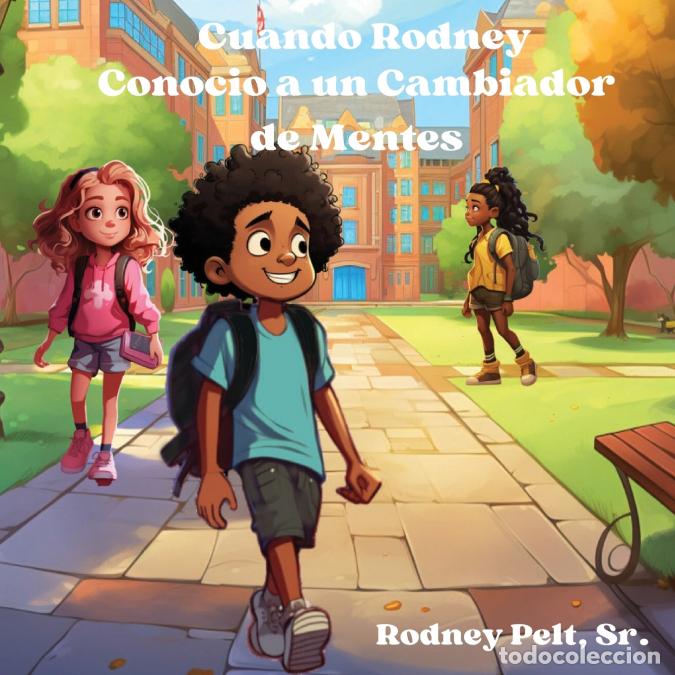 Livres: When Rodney Met A Mind Changer (Spanish) - Rodney Pelt