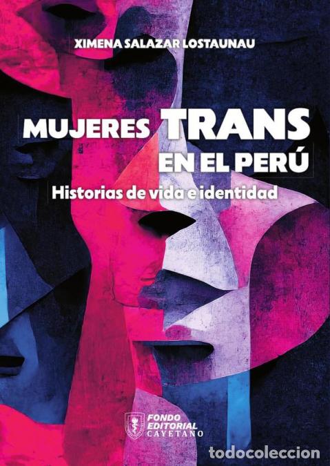 Libros: Mujeres trans en el Per&uacute;: historias de vida e identidad - Ximena Salazar Lostaunau