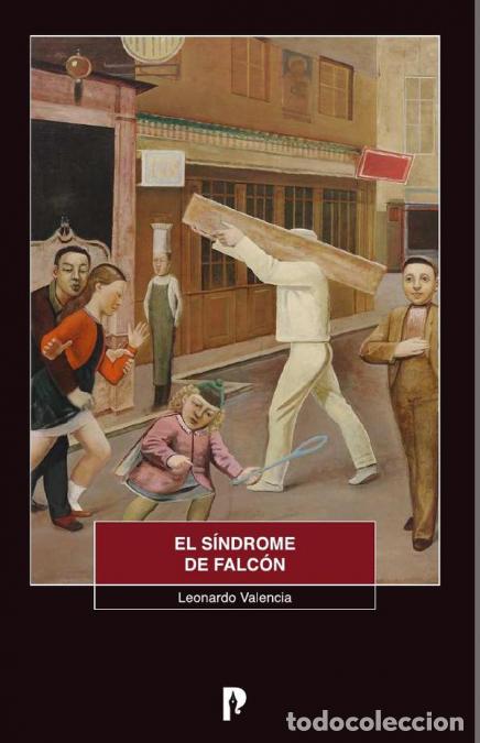 books: El s&iacute;ndrome de Falc&oacute;n. Literatura inasible y nacionalismos - Leonardo Valencia