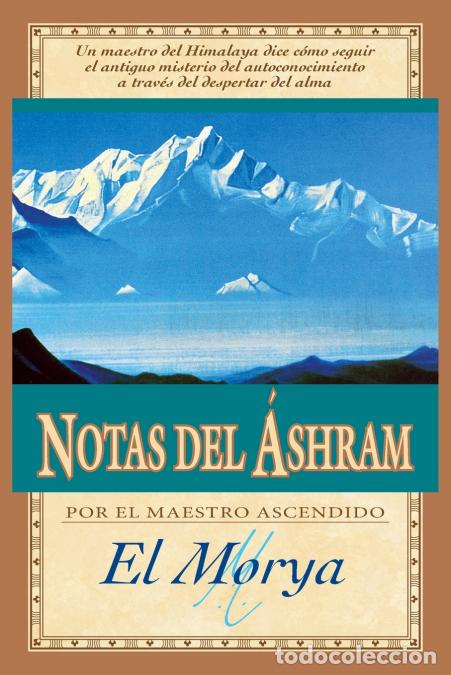 Libri: Notas del &Aacute;shram - Elizabeth Clare Prophet,El Morya,Mark L. Prophet