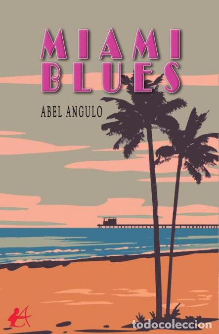 Libri: Miami blues - Abel Angulo
